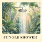 Preview: Jungle Shower