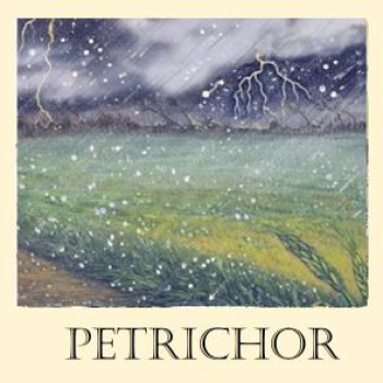 Preview: Petrichor